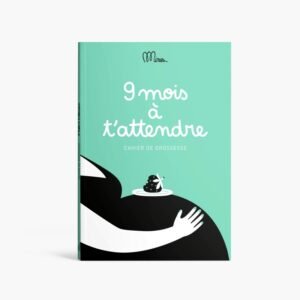 Minus Éditions - Livre à partager - 9 mois à t'attendre