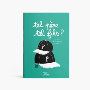 Minus Éditions - Livre à partager - Tel père, tel fils ?
