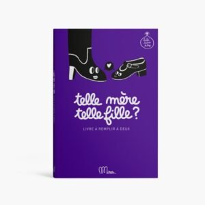 Minus Éditions - Livre à partager - Telle mère, telle fille ?